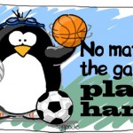 Sports Penguin - Play Hard by JGoode